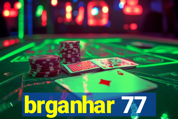 brganhar 77